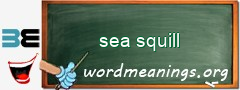 WordMeaning blackboard for sea squill